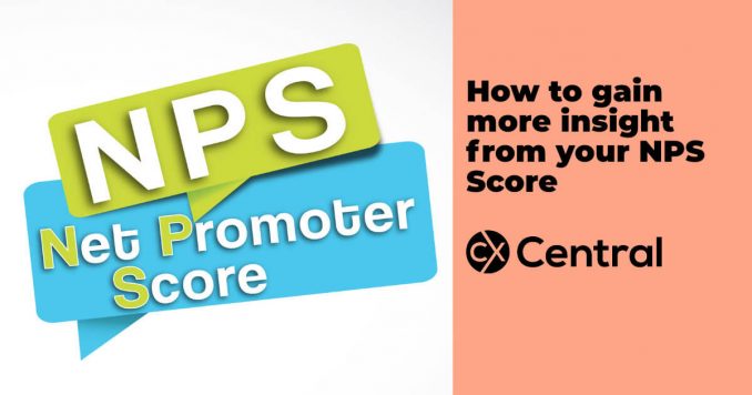How to gain more insight from your NPS Score