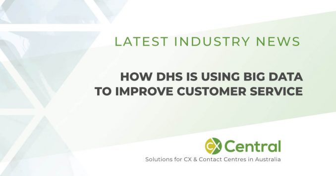 How DHS is utilising big data to improve customer service