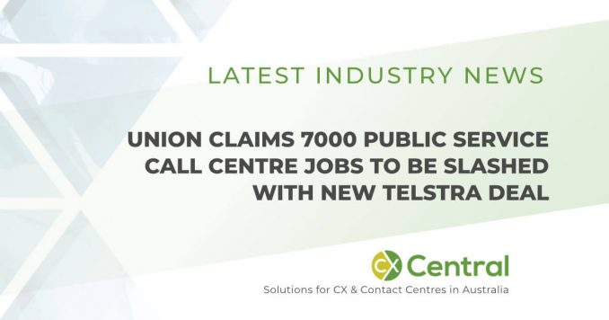 Public Service Call Centre jobs at risk due to new Telstra deal
