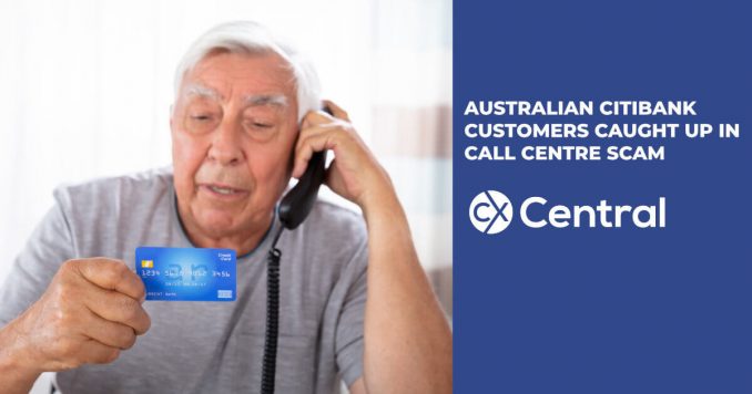 Australian Citibank Customers have been caught up in a call centre scam from the Philippines