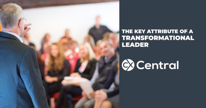The attribute you need to be a Transformational Leader