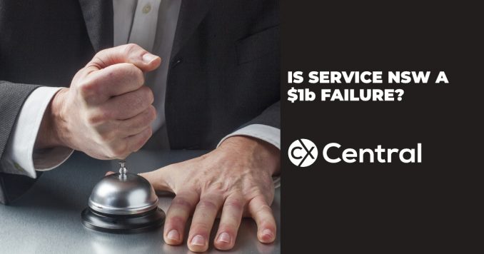Is Service NSW a $1b failure?