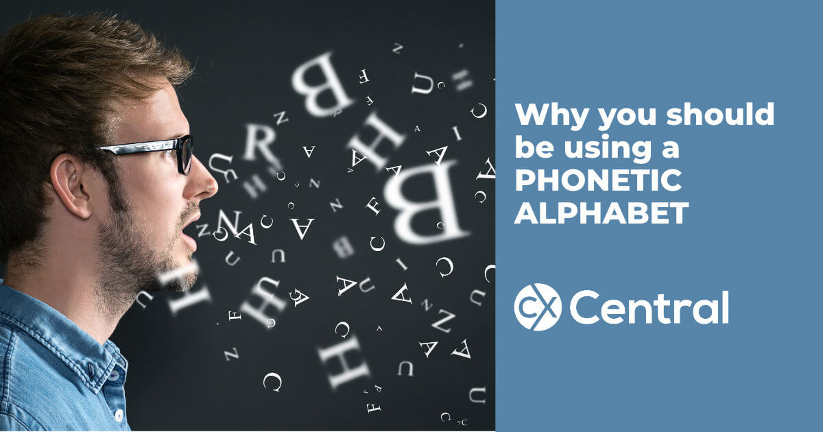 The Benefits Of Using A Phonetic Alphabet For Customer Service