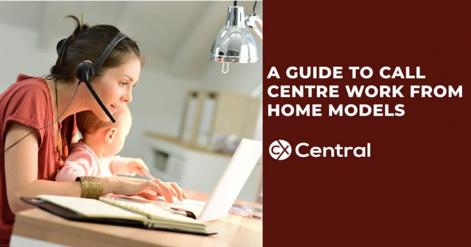 A guide to call centre work from home models