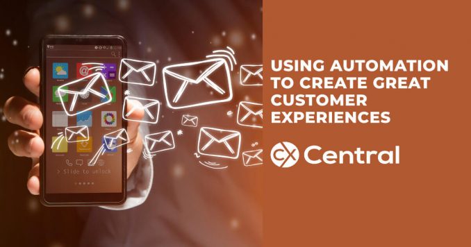 How to create great customer experiences using automation