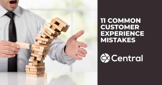 11 Common customer experience mistakes