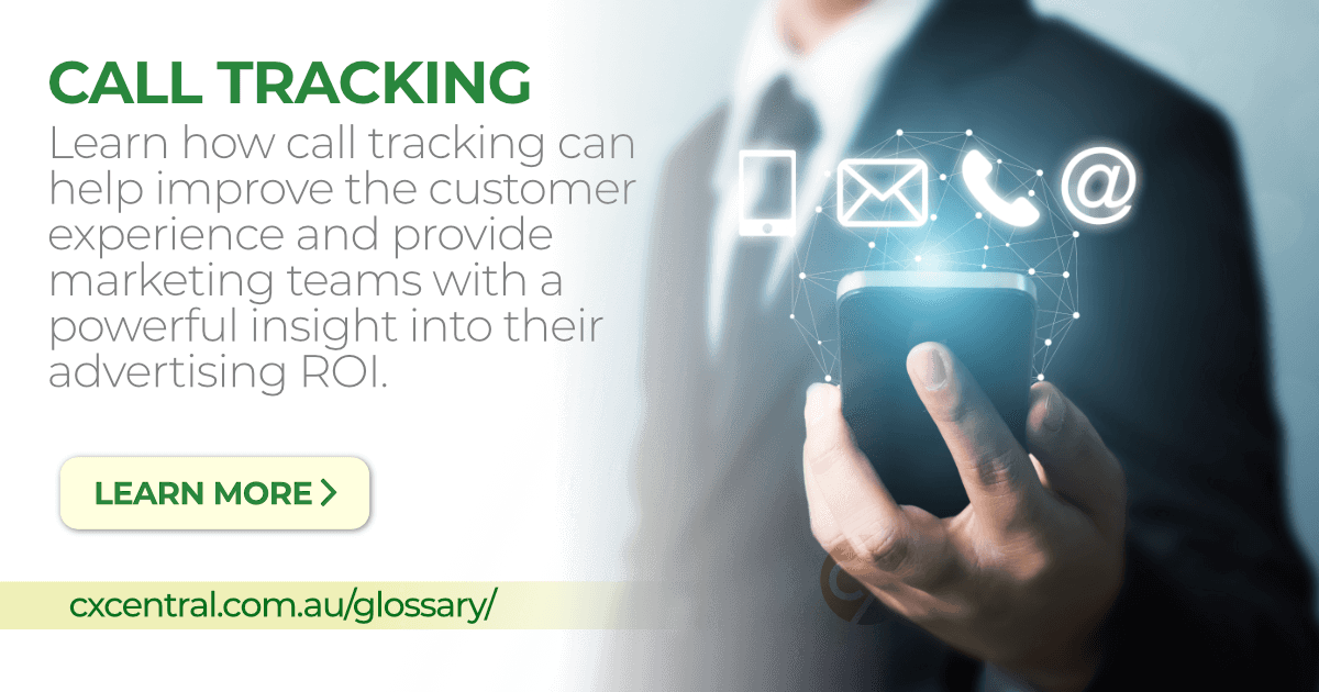 Using Call Tracking to improve the CX in Contact Centres