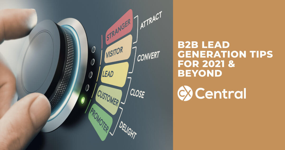 B2B Lead Generation Tips for 2021 and beyond