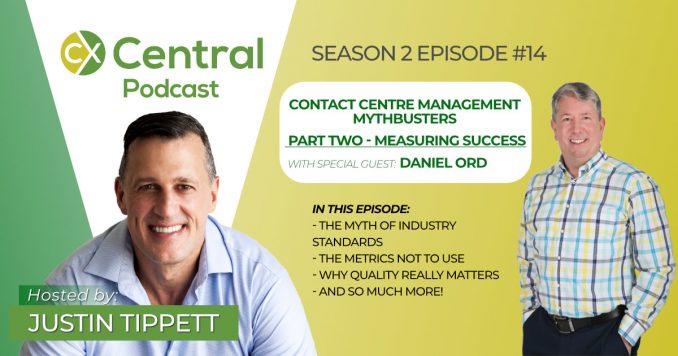 Contact Centre Management Mythbusters Pt2 with Daniel Ord and Justin Tippett
